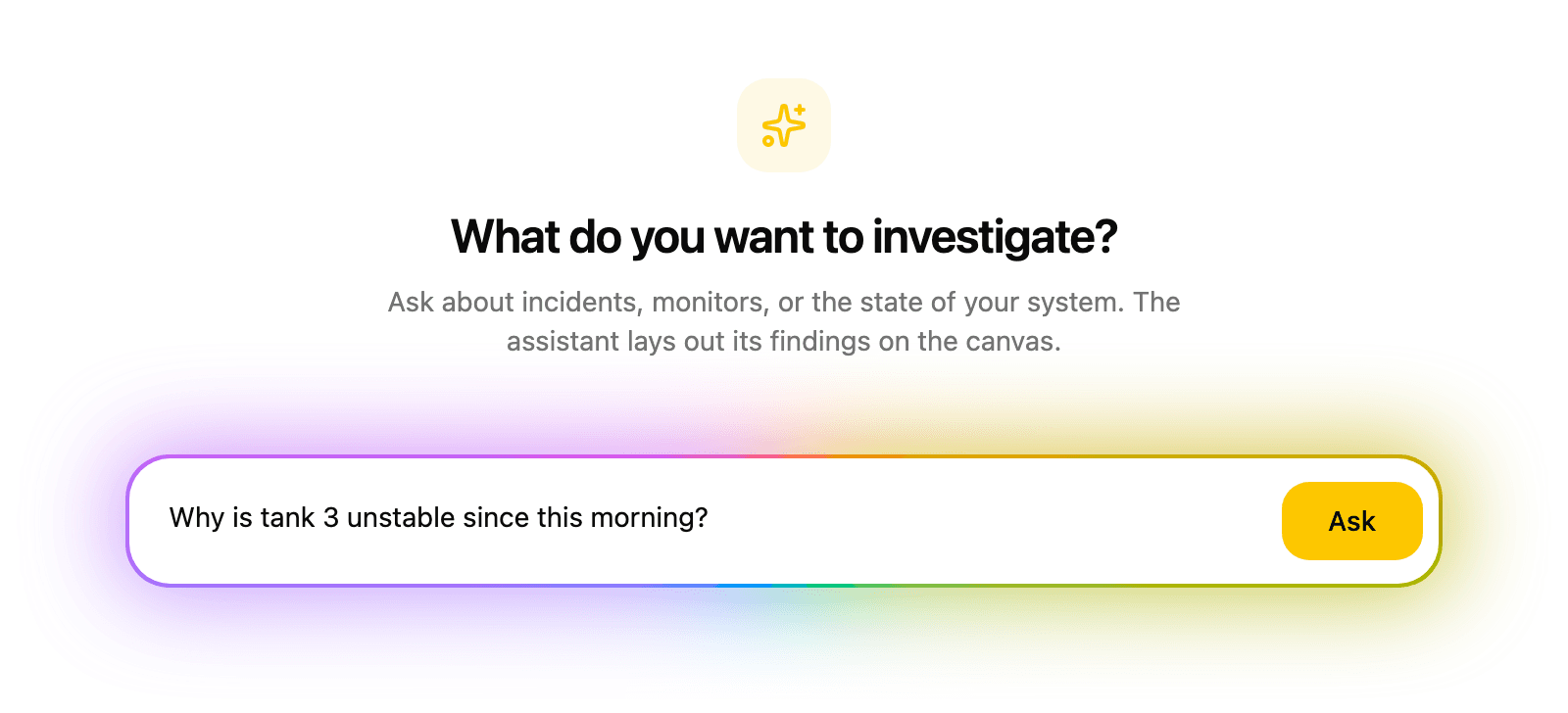 AI assistant prompt with the example question “Why is tank 3 unstable since this morning?”